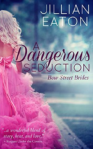 [Bow Street Brides 01] • A Dangerous Seduction